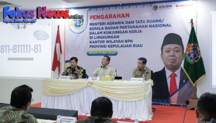 Pesan Menteri Nusron untuk Jajaran Kanwil BPN Provinsi Kepri: Kepala Kantor Harus Jadi Duta Informasi ATR/BPN
